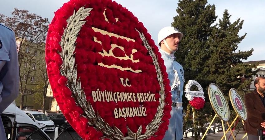 Büyük Önder Mustafa Kemal Atatürk, vefatının 87’nci yılında Büyükçekmece’de düzenlenen