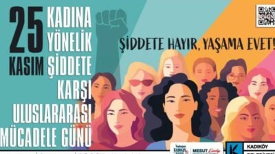 25 Kasım Kadına Yönelik Şiddete Karşı Uluslararası Mücadele Günü kapsamında