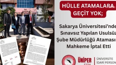 Sakarya 2. İdare Mahkemesi, Üniversite İdari Personel Sendikası'nın (ÜNİPERSEN) açtığı