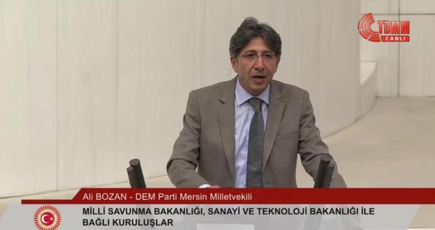 DEM Parti Mersin Milletvekili Ali Bozan, Milli Savunma Bakanlığı ile