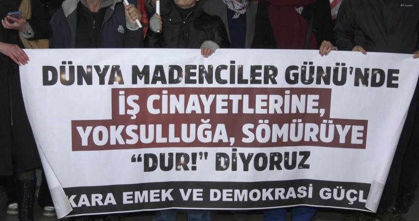 Ankara Emek ve Demokrasi Güçleri’nden, Dünya Madenciler Günü’nde eylem: ”Katliamların sorumlusu, ekonomiyi yağma-rant ve savaş politikaları üzerine inşa eden saray rejimidir” Ankara Emek ve Demokrasi Güçleri tarafından yapılan açıklamada, ''Özelleştirme, taşeronlaştırma,