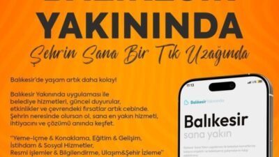 Balıkesir Büyükşehir Belediyesi, vatandaşların belediye hizmetlerinden hızlı bir şekilde yararlanabilmesi