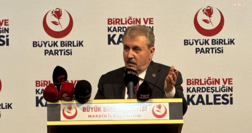 BBP Genel Başkanı Mustafa Destici, "Şartsız, pazarlıksız, müzakeresiz silah bırakma