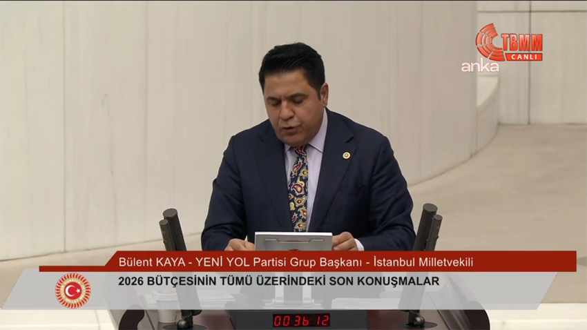 Yeni Yol Partisi Grup Başkanı Kaya: “Bu bütçe milletin değil, faizin ve rantın bütçesidir” TBMM Genel Kurulu’nda 2026 Bütçesi’ni eleştiren Yeni Yol Partisi Grup