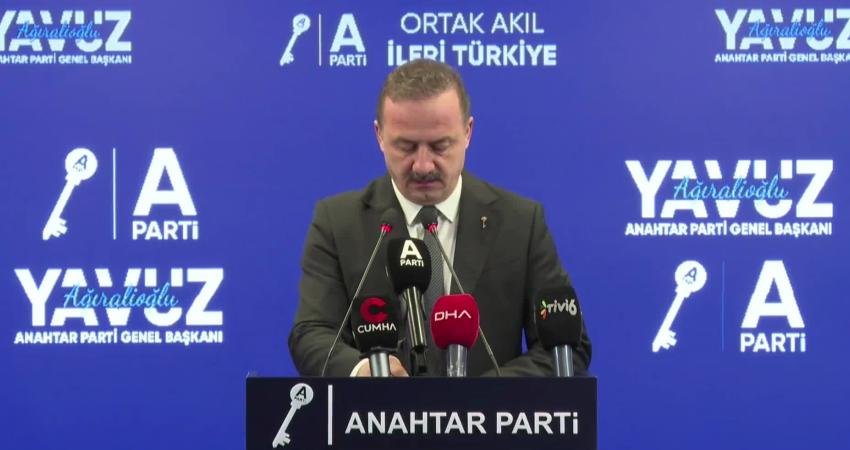 Anahtar Parti Genel Başkanı Yavuz Ağıralioğlu, Suriye ve İran'daki gelişmelere