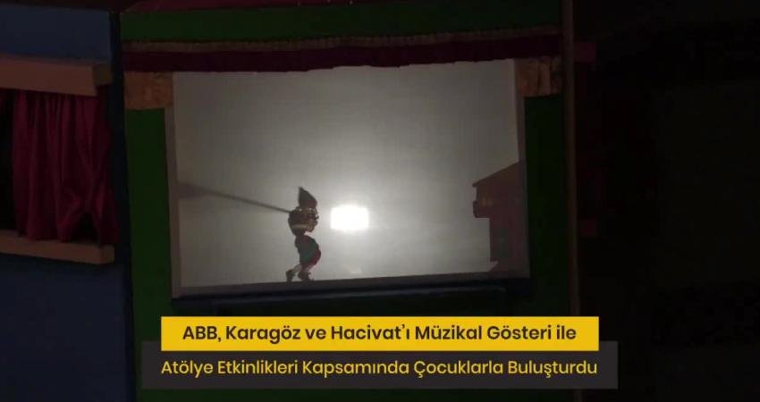 Ankara Büyükşehir Belediyesi, Karagöz ve Hacivat’ı çocuklarla buluşturdu Ankara Büyükşehir Belediyesi (ABB), geleneksel Türk tiyatrosunun önemli simgeleri Karagöz
