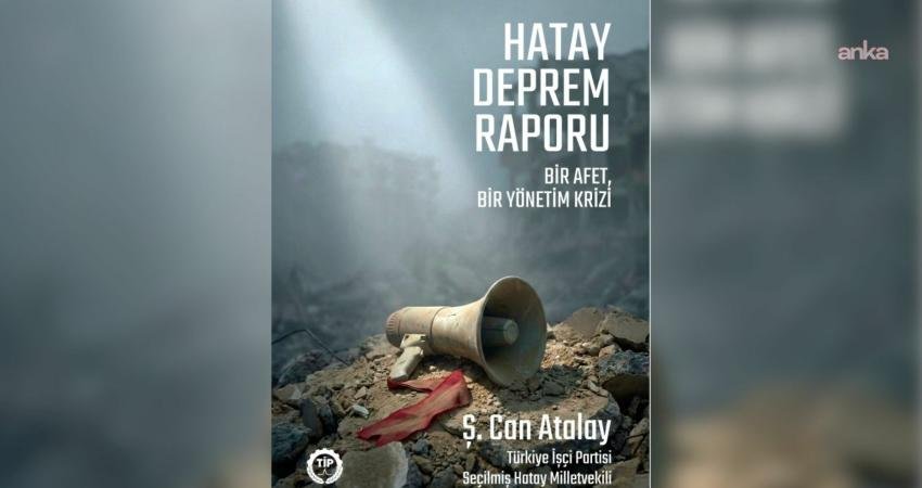 Can Atalay’ın “Hatay Deprem Raporu”… Konteyner kentler geçici olmaktan çıktı, barınma krizi derinleşti Silivri Kapalı Cezaevi’nde tutuklu bulunan Türkiye İşçi Partisi (TİP) Hatay
