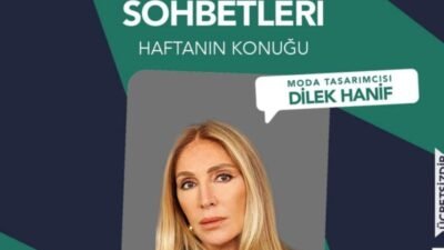 Ankara Büyükşehir Belediyesi, Kocatepe Sohbetleri kapsamında moda tasarımcısı Dilek Hanif’i, 31 Ocak Cumartesi