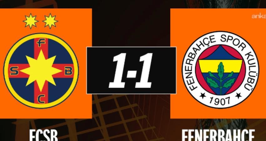 Fenerbahçe, UEFA Avrupa Ligi'nin 8. haftasında karşılaştığı FCSB ile 1-1