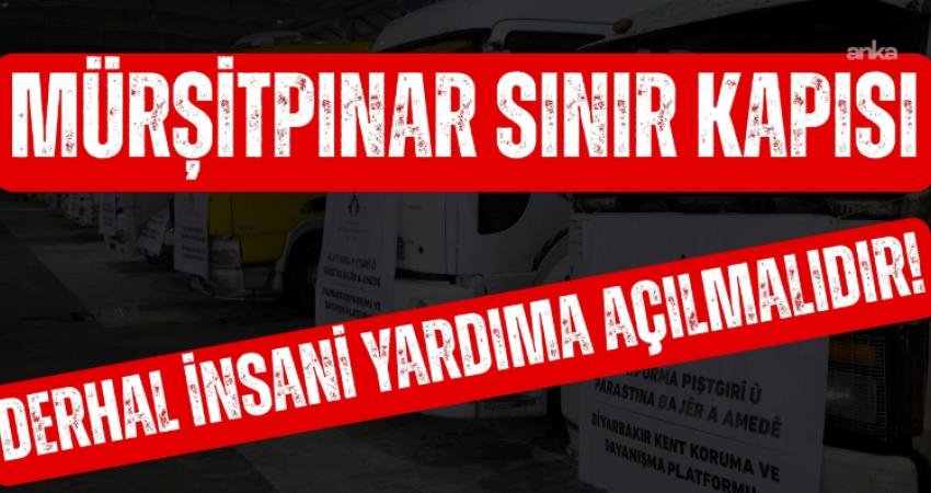 İHD: Mürşitpınar Sınır Kapısı’nın kapalı tutulması, insani yardımların halka ulaşmasını engelleyen ağır bir hak ihlalidir İnsan Hakları Derneği (İHD), Kobani'de sivillere ulaştırılmak istenen insani yardımın engellenmesinin