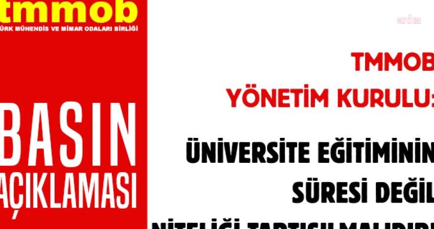 Türk Mühendis ve Mimar Odaları Birliği (TMMOB), üniversitelerde dört yıllık lisans