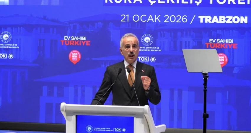 Ulaştırma ve Altyapı Bakanı Abdulkadir Uraloğlu, “Samsun-Trabzon-Sarp hızlı tren demiryolu