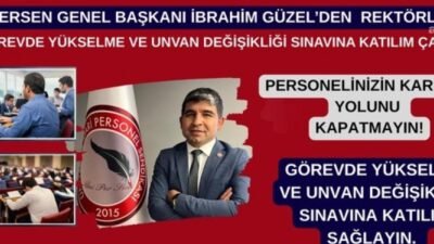 Üniversite İdare Personel Sendikası (ÜNİPERSEN) Genel Başkanı İbrahim Güzel, üniversitelerde