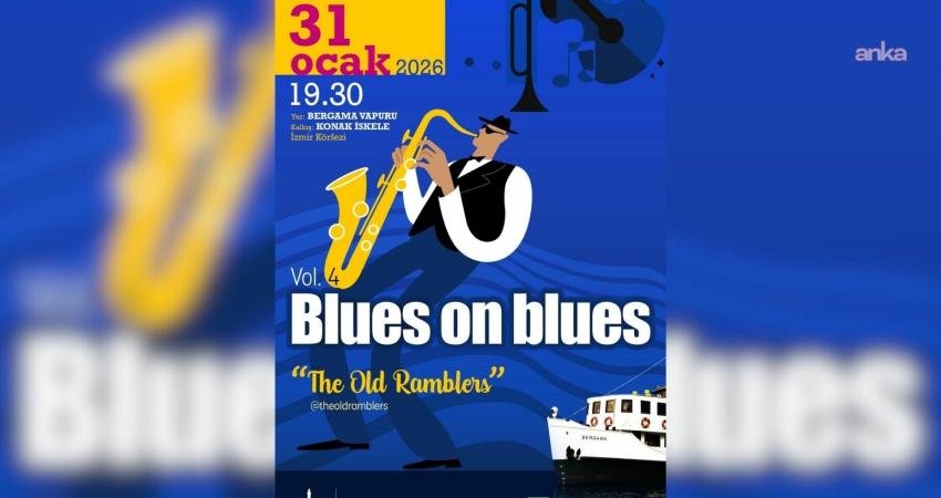 İzmir Büyükşehir Belediyesi tarafından dördüncü kez gerçekleştirilecek “Blues on Blues”