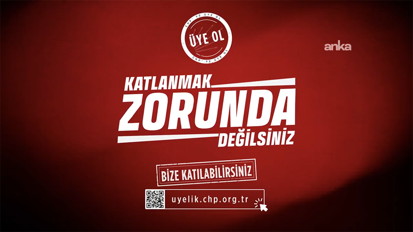 CHP, yayımladığı video mesajla yurttaşları partiye üye olmaya davet etti.
