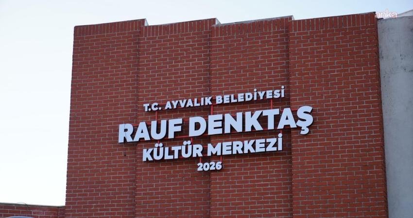 Ayvalık Belediyesi Rauf Denktaş Kültür Merkezi, 27 Şubat Cuma günü
