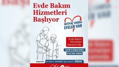 Efeler Belediyesi Sosyal Yardım Ağı (EFESYA), evde bakım hizmeti uygulamasını