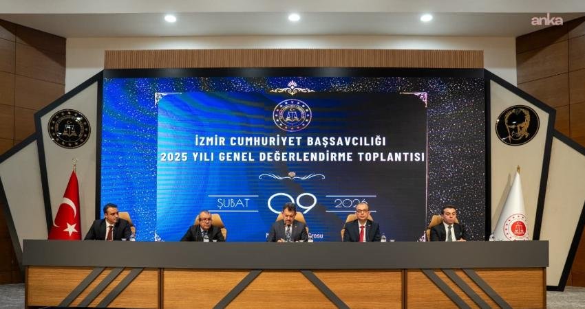 İzmir Cumhuriyet Başsavcılığı’nın 2025 Yılı Genel Değerlendirme Toplantısı’nda, adli süreçlerin