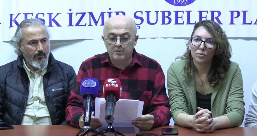 KESK İzmir Şubeler Platformu, sendikanın iş bırakma eylemi gerekçe gösterilerek