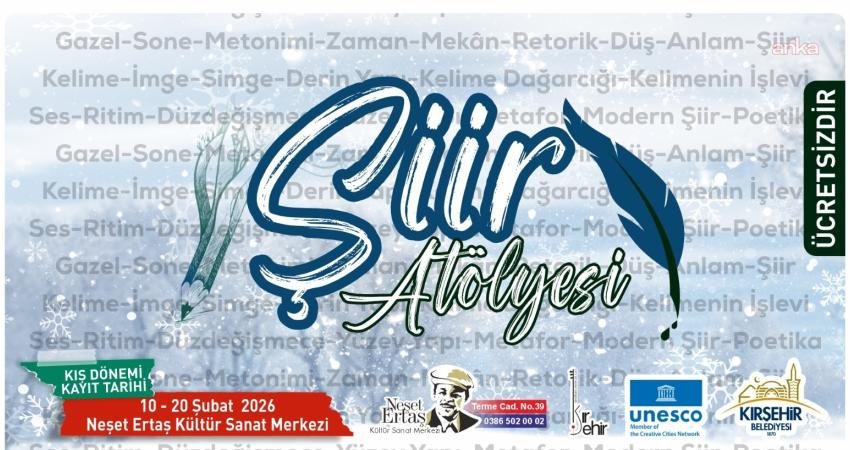 Kırşehir Belediyesi tarafından düzenlenen Şiir Atölyesi’nin 2026 Kış Dönemi kayıtları