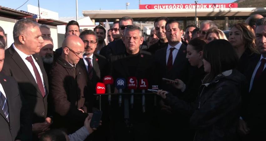 CHP Genel Başkanı Özgür Özel, Cilvegözü Sınır Kapısı'nda "Hem Türkiye'ye