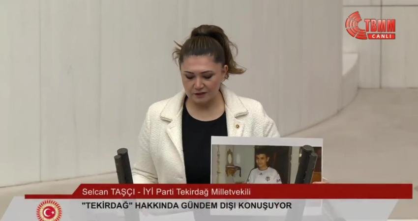 TBMM Genel Kurulu'nda, İYİ Parti Tekirdağ Milletvekili Selcan Taşçı'nın konuşması
