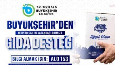 Tekirdağ Büyükşehir Belediyesi, ramazan ayı öncesinde ihtiyaç sahibi ailelere yönelik
