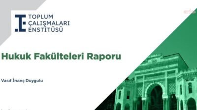 Toplum Çalışmaları Enstitüsü (TÇE), Türkiye’de hukuk eğitimine, avukat sayısındaki artışa