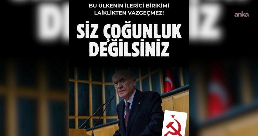Türkiye Komünist Hareketi (TKH), MHP Genel Başkanı Devlet Bahçeli'nin "Laikliği Birlikte