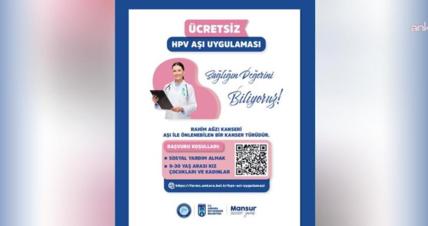 Ankara Büyükşehir Belediyesi’nin örnek projelerinden HPV aşı uygulamasında yeni dönem