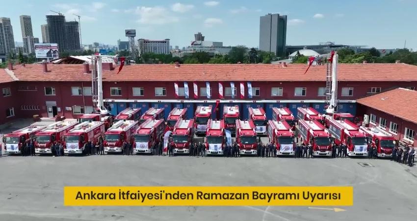 Ankara Büyükşehir Belediyesi İtfaiyesi, Ramazan Bayramı'nda şehir dışına çıkacak vatandaşlara