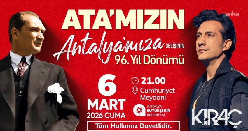 Gazi Mustafa Kemal Atatürk’ün Antalya’ya gelişinin 96’ncı yılı, Antalya Büyükşehir
