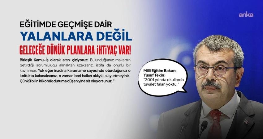 Birleşik Kamu-İş’ten Bakan Tekin’e tepki: “Bulunduğunuz makamın getirdiği sorumluluğu almaktan uzaksanız” Birleşik Kamu-İş Konfederasyonu'ndan yapılan açıklamada, Milli Eğitim Bakanı Yusuf Tekin'in