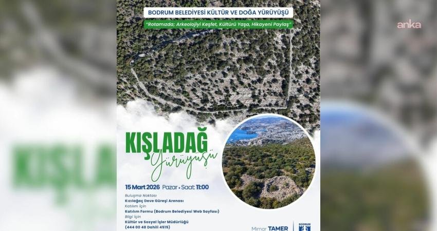 Bodrum Belediyesi tarafından düzenlenen "Kültür ve Doğa Yürüyüşleri", 15 Mart