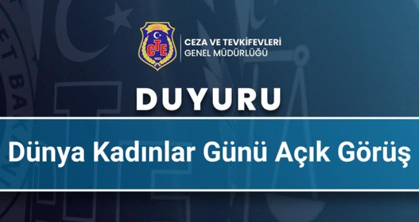Ceza ve Tevkifevleri Genel Müdürlüğü, 8 Mart’ta hükümlü ve tutuklu kadınlara görüş izni verildiğini açıkladı Adalet Bakanlığı Ceza ve Tevkifevleri Genel Müdürlüğü, "8 Mart Dünya