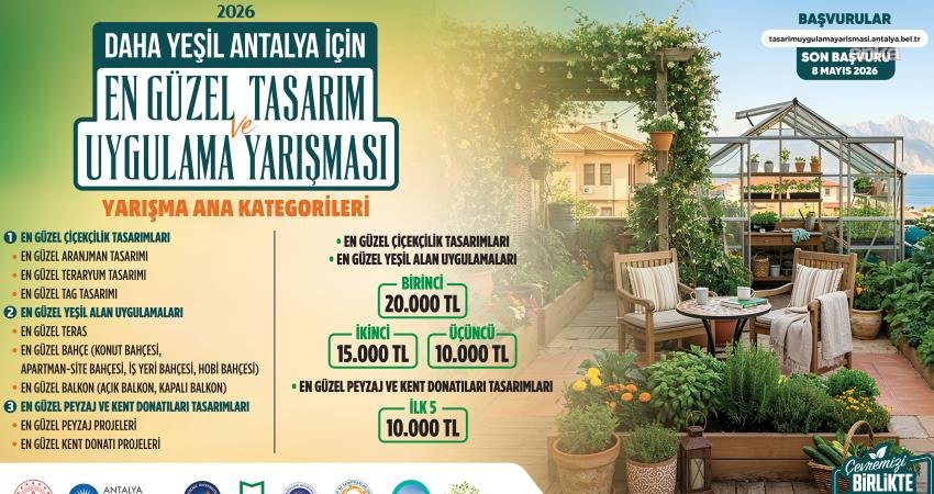 “Daha Yeşil Antalya İçin En Güzel Tasarım ve Uygulama Yarışması” için başvurular başlıyor Antalya Büyükşehir Belediyesi tarafından düzenlenen “Daha Yeşil Antalya İçin En