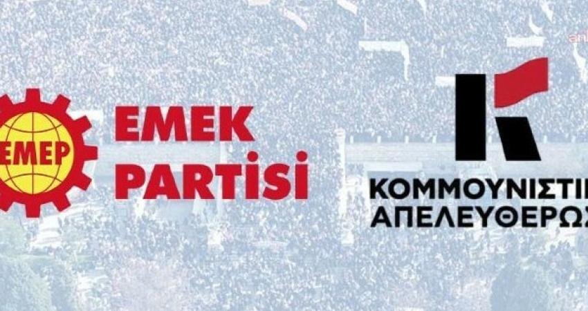 Emek Partisi (EMEP) ile Yunanistan'dan Komünist Kurtuluş, ABD ve İsrail'in