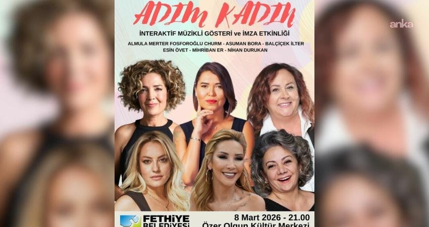 Fethiye’de 8 Mart, zengin bir programla kutlanacak Fethiye’de 8 Mart Dünya Emekçi Kadınlar Günü, zengin bir programla