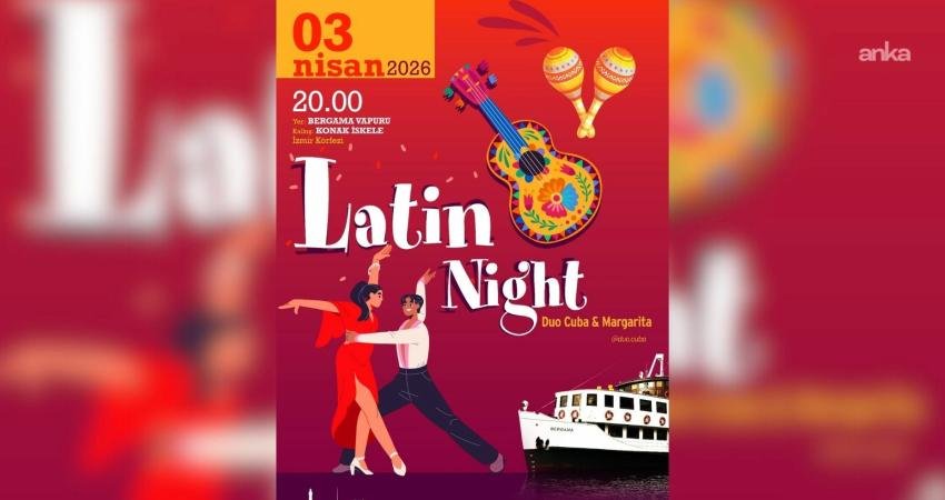 İzmir Kültür AŞ, “Latin Night” etkinliği düzenleyecek İzmir Büyükşehir Belediyesi iştiraki İzmir Kültür AŞ, 3 Nisan’da "Latin