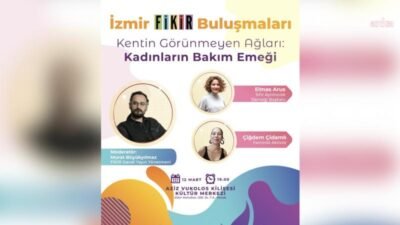 İzmir Büyükşehir Belediyesi ev sahipliğinde düzenlenen İzmir FİKİR Buluşmaları’nda, kadınların