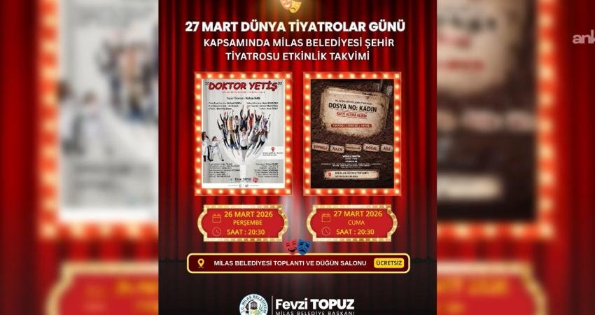 Milas Belediyesi, 27 Mart Dünya Tiyatro Günü dolayısıyla "Dosya No: