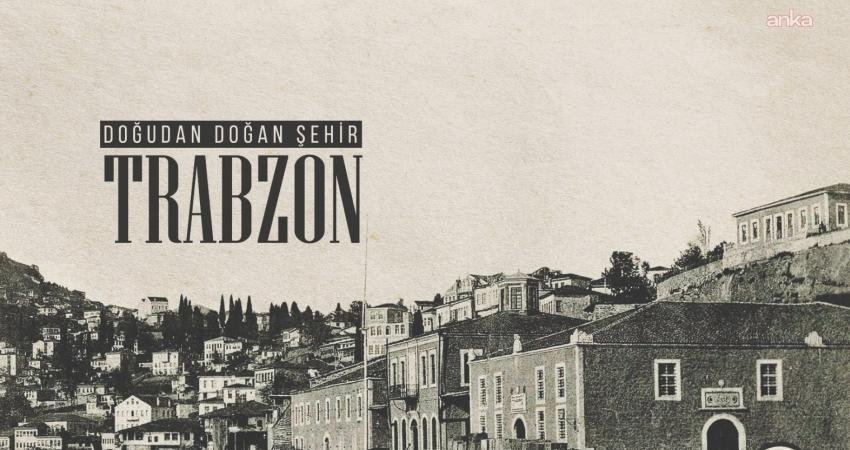 Ortahisar Belediyesi, Trabzon’un tarihsel, kültürel ve toplumsal yolculuğunu kayıt altına