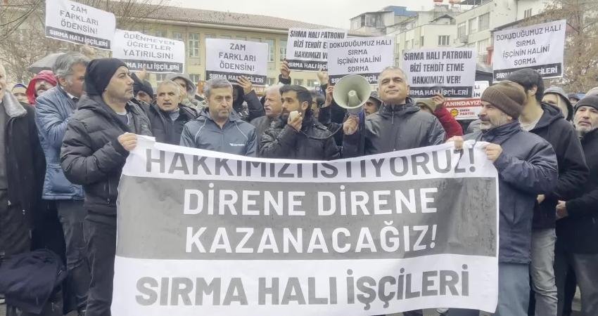 Gaziantep’te Sırma Halı Fabrikası işçileri, ödenmeyen maaşlar ve yatırılmayan zam