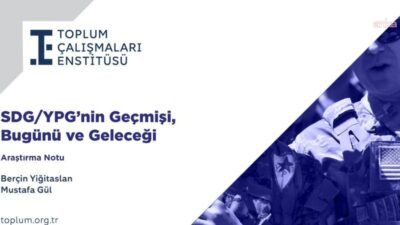 Toplum Çalışmaları Enstitüsü’nün “SDG/YPG’nin Geçmişi, Bugünü ve Geleceği” başlıklı araştırma