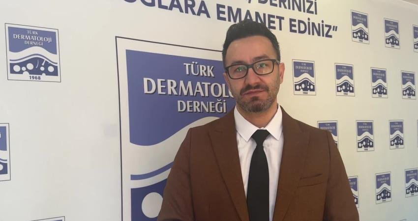Türk Dermatoloji Derneği Başkanı Doç. Dr. Aslan Yürekli, “5 dakikada