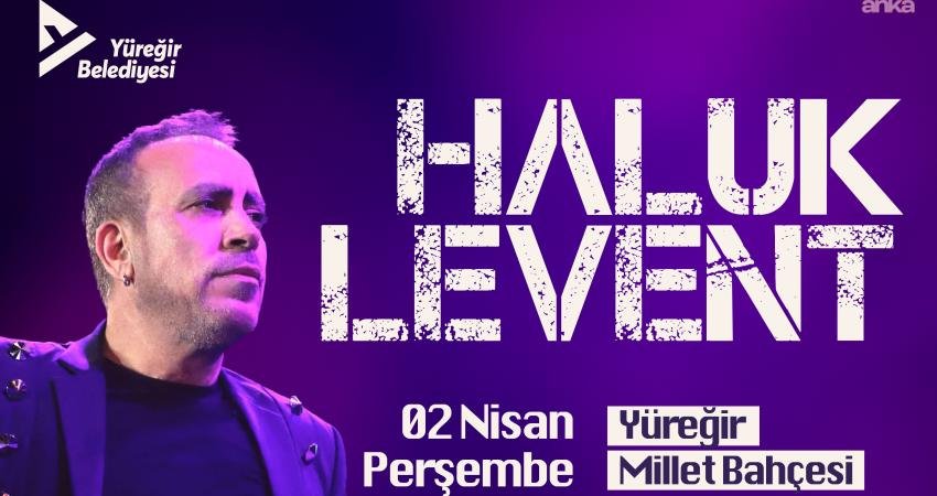 Yüreğir’de karnaval coşkusu, Haluk Levent konseriyle zirveye taşınacak Sanatçı Haluk Levent, “Uluslararası Portakal Çiçeği Karnavalı” kapsamında 2 Nisan