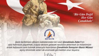 Muratpaşa Belediyesi, Çanakkale Zaferi’nin hatırasını yaşatmak amacıyla hazırlanan Çanakkale Savaşları