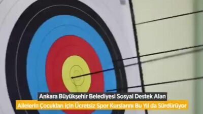 Ankara Büyükşehir Belediyesi, sosyal destek alan ailelerin 6-16 yaş arasındaki