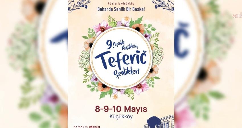 Ayvalık Belediyesi tarafından bu yıl "Baharda şenlik bir başka!" sloganıyla