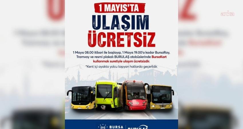 Bursa Büyükşehir Belediyesi, vatandaşların 1 Mayıs Emek ve Dayanışma Günü